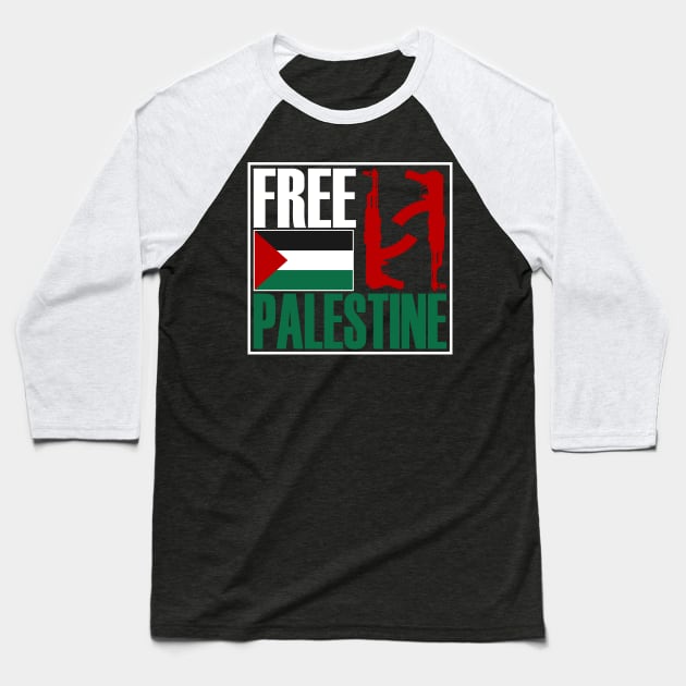 Free Palestine, proud Palestine Flag, Palestine Baseball T-Shirt by Jakavonis